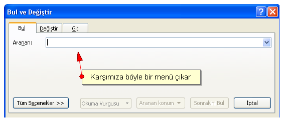 Office 2007 Bul Değiştir Git Menüsü