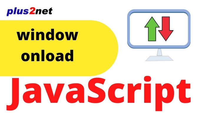 Javascript'te windows.onload nasıl kullanılır?